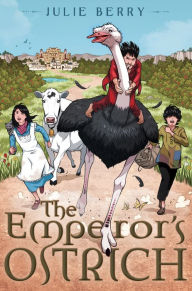 Title: The Emperor's Ostrich, Author: Julie Gardner Berry