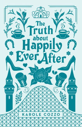 The Truth About Happily Ever After