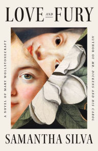 Books epub format free downloadLove and Fury: A Novel of Mary Wollstonecraft in English9781250159113 bySamantha Silva 