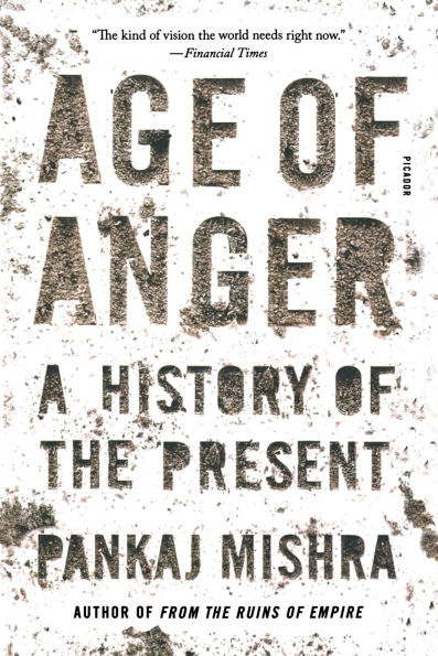 Age of Anger: A History of the Present