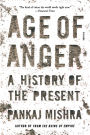 Age of Anger: A History of the Present