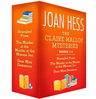 Title: Claire Malloy Mysteries 1-3: Strangled Prose; The Murder at the Mimosa Inn; Dear Miss Demeanor, Author: Joan Hess