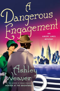 Ipod download ebooks A Dangerous Engagement: An Amory Ames Mystery MOBI 9781250159779 (English Edition) by Ashley Weaver