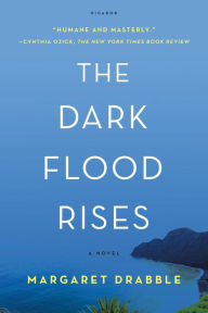 Title: The Dark Flood Rises, Author: Margaret Drabble