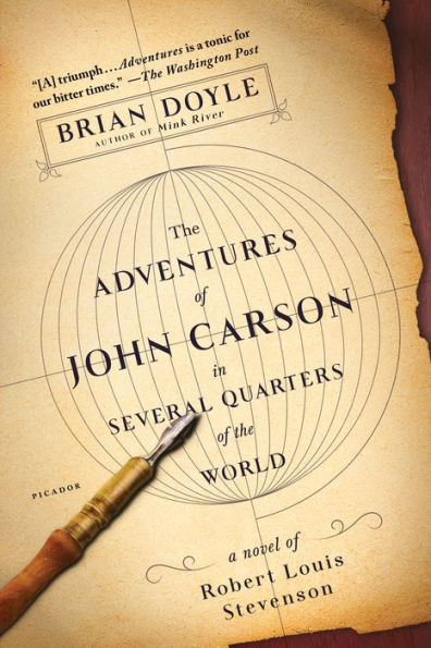 The Adventures of John Carson in Several Quarters of the World: A Novel of Robert Louis Stevenson