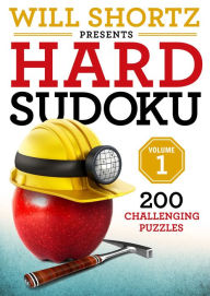 Title: Will Shortz Presents Hard Sudoku Volume 1: 200 Challenging Puzzles, Author: Will Shortz