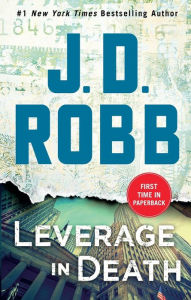 Title: Leverage in Death (In Death Series #47), Author: J. D. Robb
