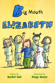 Title: Big Mouth Elizabeth, Author: Rachel Vail