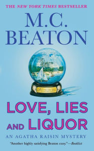 Title: Love, Lies and Liquor (Agatha Raisin Series #17), Author: M. C. Beaton