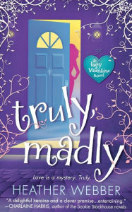 Title: Truly, Madly (Lucy Valentine Series #1), Author: Heather Webber