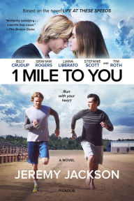 Title: 1 Mile to You: A Novel, Author: Jeremy Jackson