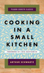 Title: Cooking in a Small Kitchen, Author: Arthur Schwartz