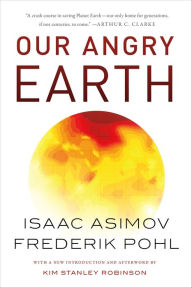 Title: Our Angry Earth, Author: Isaac Asimov