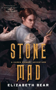Stone Mad (Karen Memory Adventure #2)