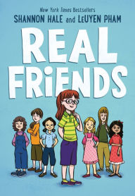 Title: Real Friends, Author: Shannon Hale