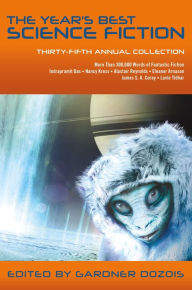 Free books to be download The Year's Best Science Fiction: Thirty-Fifth Annual Collection 9781250164636 by Gardner Dozois