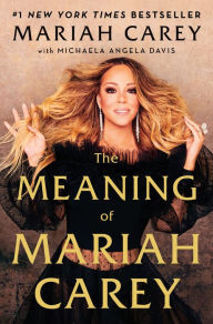 Download free online audio books The Meaning of Mariah Carey 9781250164681 (English Edition) 