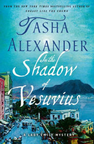 In the Shadow of Vesuvius (Lady Emily Series #14)