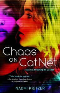 Free computer book download Chaos on CatNet: Sequel to Catfishing on CatNet 9781250165220 iBook