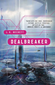 Free textile book download Dealbreaker by L. X. Beckett (English literature) 9781250165299 PDB ePub