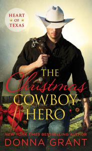 Title: The Christmas Cowboy Hero, Author: Donna Grant