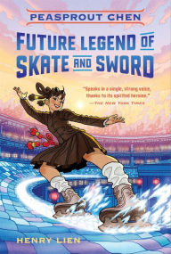 Title: Peasprout Chen, Future Legend of Skate and Sword, Author: Henry Lien