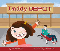 Title: Daddy Depot, Author: Chana Stiefel