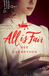 Title: All Is Fair, Author: Dee Garretson