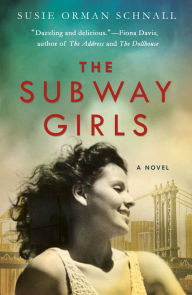 Title: The Subway Girls, Author: Susie Orman Schnall