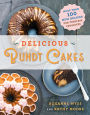 Delicious Bundt Cakes: More Than 100 New Recipes for Timeless Favorites