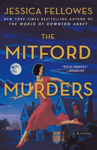 Free audio books computer download The Mitford Murders: A Mystery ePub 9781250170798 English version by Jessica Fellowes