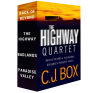 The C.J. Box Highway Quartet Collection: Back of Beyond; The Highway; Badlands; Paradise Valley