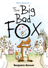 Title: The Big Bad Fox, Author: Benjamin Renner