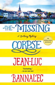 Title: The Missing Corpse (Commissaire Dupin Series #4), Author: Jean-Luc Bannalec