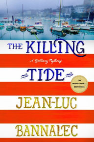 Ebook download free android The Killing Tide: A Brittany Mystery 9781250173386 by Jean-Luc Bannalec