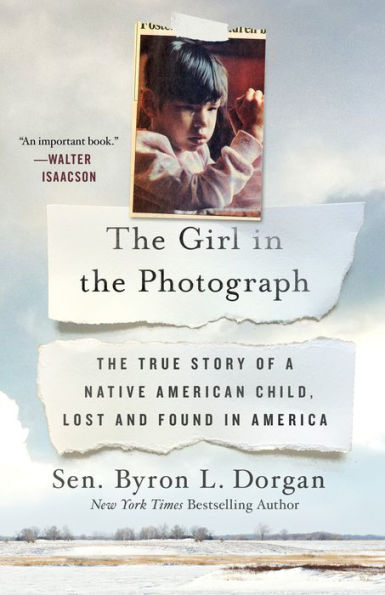 The Girl Photograph: True Story of a Native American Child, Lost and Found America