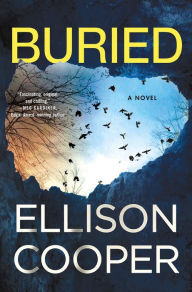 Title: Buried: A Novel, Author: Ellison Cooper