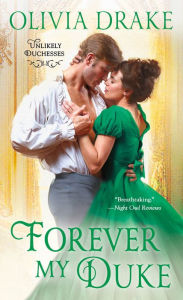 Title: Forever My Duke: Unlikely Duchesses, Author: Olivia Drake