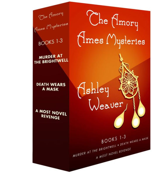 The Amory Ames Mysteries, Books 1-3: Murder at Brightwell, Death Wears a Mask, A Most Novel Revenge