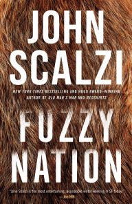 Title: Fuzzy Nation, Author: John Scalzi