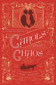 Title: Carols and Chaos, Author: Cindy Anstey