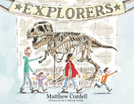 Title: Explorers, Author: Matthew Cordell