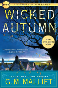 Title: Wicked Autumn (Max Tudor Series #1), Author: G. M. Malliet