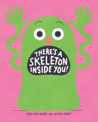 Title: There's a Skeleton Inside You!, Author: Idan Ben-Barak