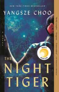 Title: The Night Tiger, Author: Yangsze Choo
