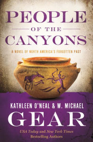 Downloading pdf books for free People of the Canyons: A Novel of North America's Forgotten Past FB2 MOBI 9781250176202