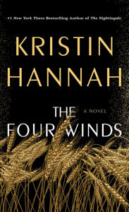 Free best selling ebook downloads The Four Winds by Kristin Hannah, Kristin Hannah (English literature) FB2 MOBI