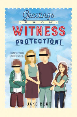 Greetings From Witness Protection By Jake Burt Paperback
