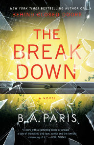 Title: The Breakdown: A Novel, Author: B. A. Paris