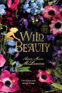 Wild Beauty: A Novel by Anna-Marie McLemore, Paperback | Barnes & Noble®